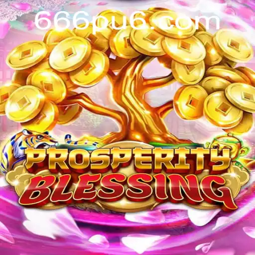ProsperityBlessing: Unveiling the Gameplay and Significance of 666PU